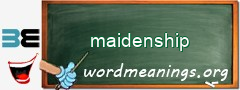 WordMeaning blackboard for maidenship